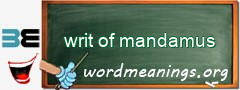 WordMeaning blackboard for writ of mandamus
